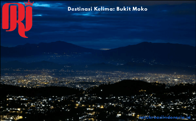 Destinasi Kelima: Bukit Moko
