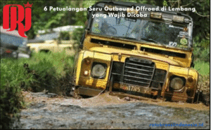 6 Petualangan Seru Outbound Offroad di Lembang yang Wajib Dicoba