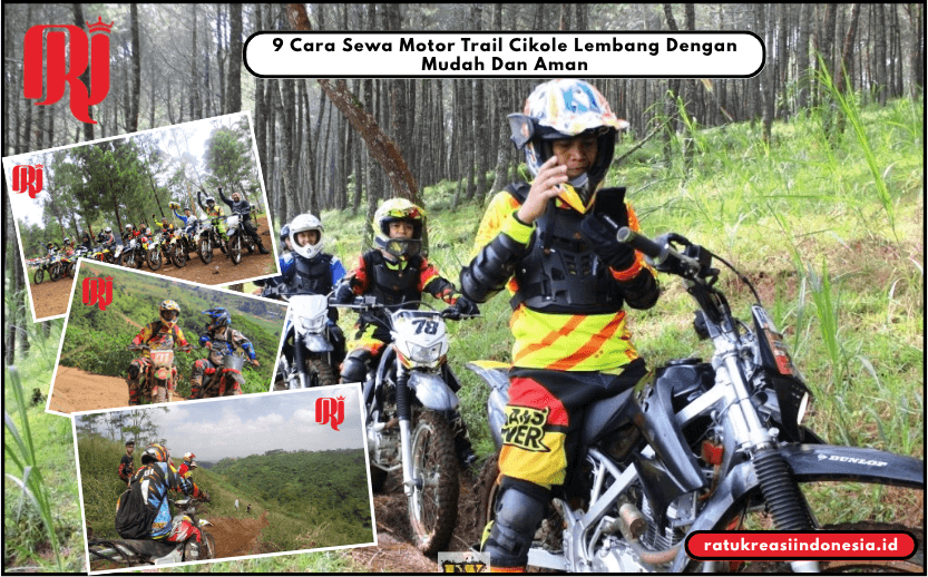 9 Cara Sewa Motor Trail Cikole Lembang Dengan Mudah Dan Aman