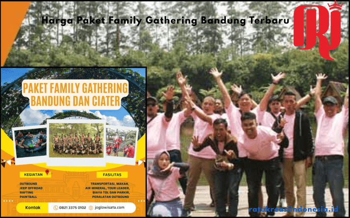 Harga Paket Family Gathering Bandung Terbaru