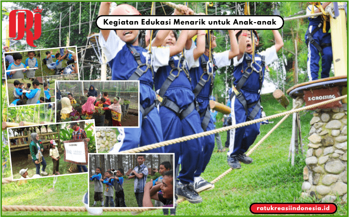 Kegiatan Edukasi Menarik untuk Anak-anak
