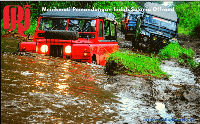 Menikmati Pemandangan Indah Selama Offroad