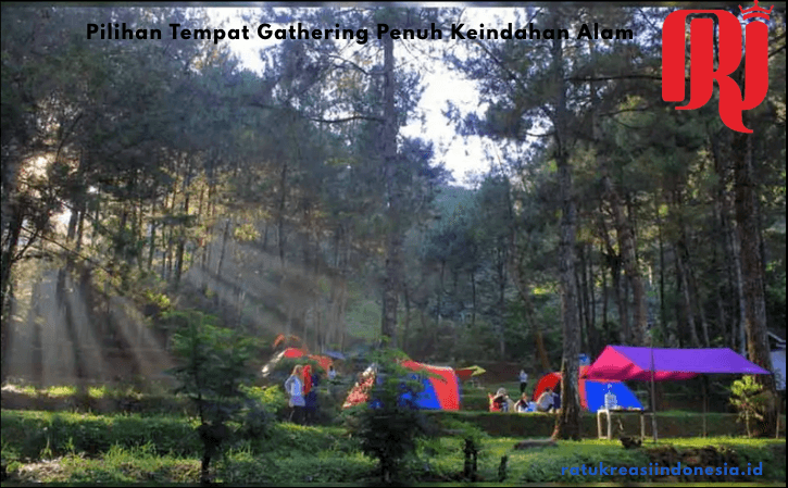 Pilihan Tempat Gathering Penuh Keindahan Alam