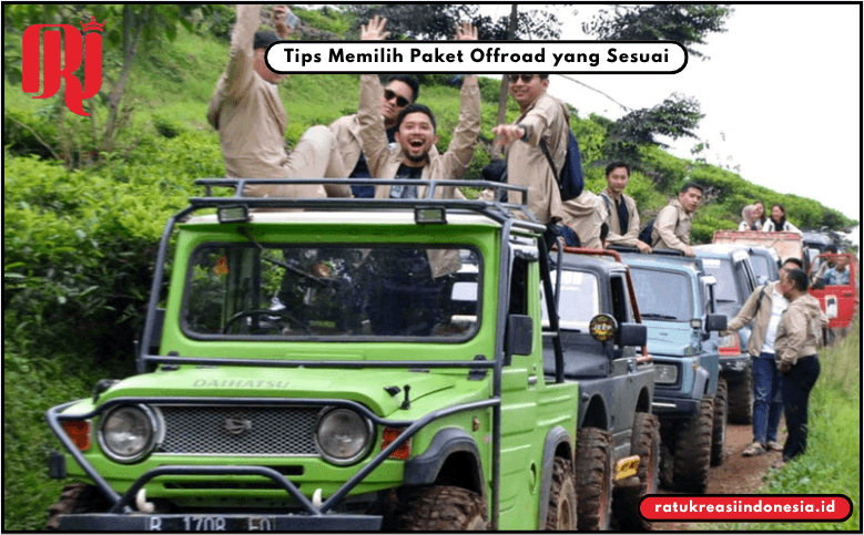 Tips Memilih Paket Offroad yang Sesuai