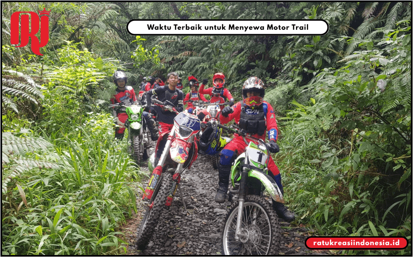 Waktu Terbaik untuk Menyewa Motor Trail