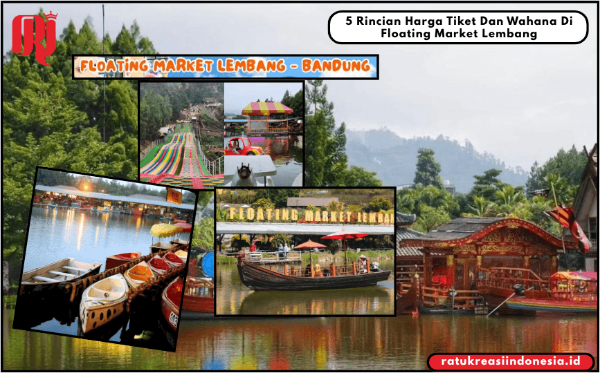 5 Rincian Harga Tiket Dan Wahana Di Floating Market Lembang