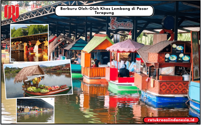 Berburu Oleh-Oleh Khas Lembang di Pasar Terapung