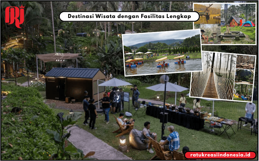 Destinasi Wisata dengan Fasilitas Lengkap