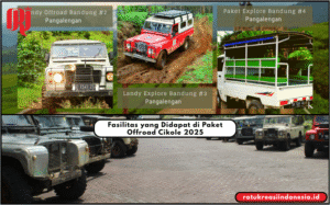 Fasilitas yang Didapat di Paket Offroad Cikole 2025