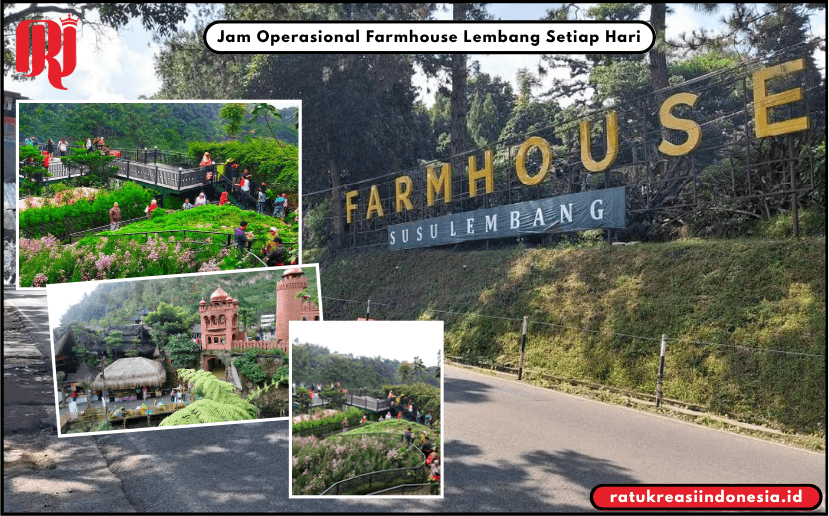 Jam Operasional Farmhouse Lembang Setiap Hari