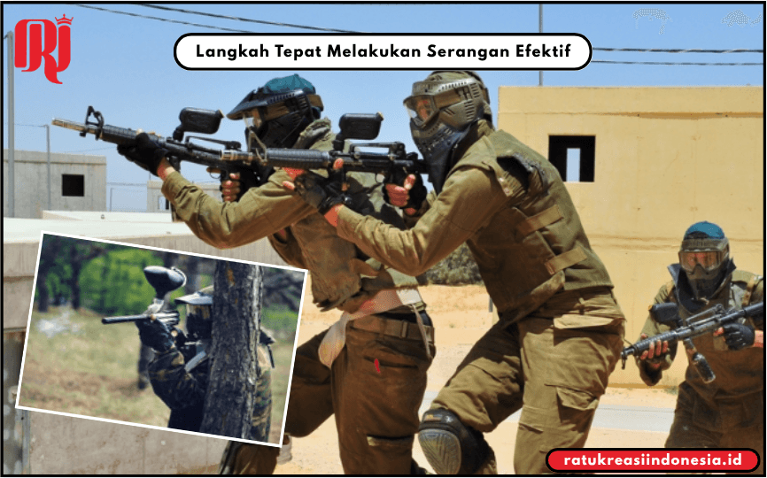 Langkah Tepat Melakukan Serangan Efektif