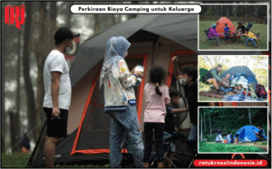 Perkiraan Biaya Camping untuk Keluarga