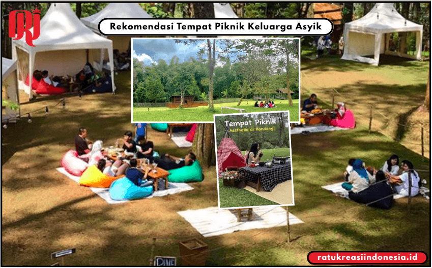 Rekomendasi Tempat Piknik Keluarga Asyik