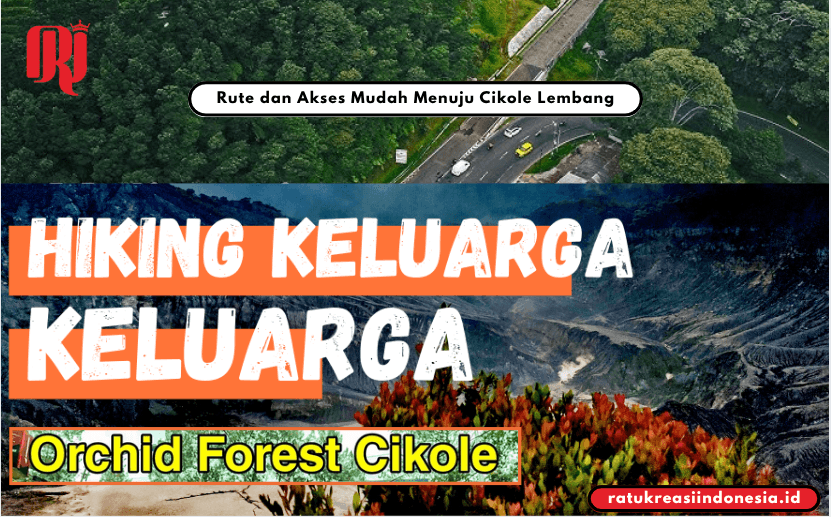 Rute dan Akses Mudah Menuju Cikole Lembang