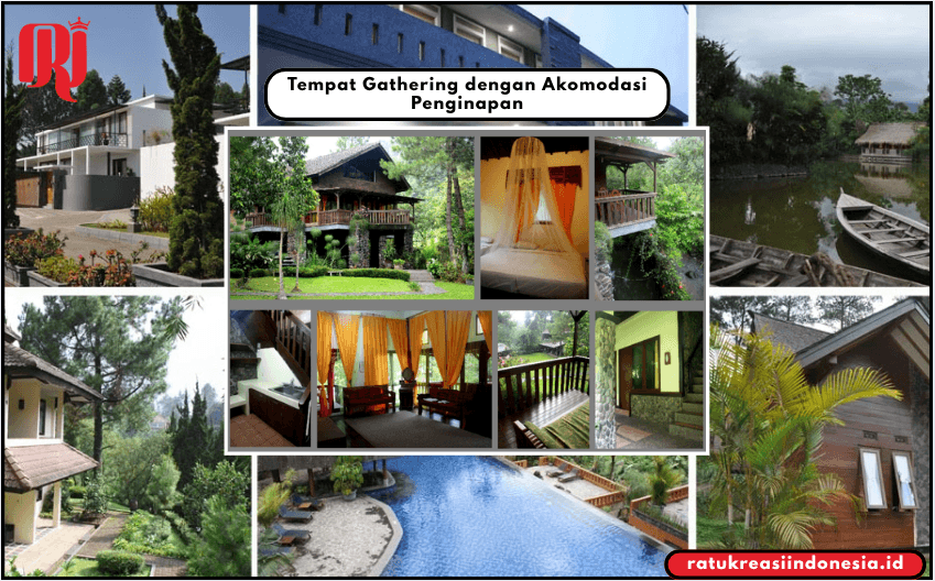 Tempat Gathering dengan Akomodasi Penginapan