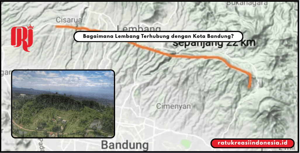 Bagaimana Lembang Terhubung dengan Kota Bandung?