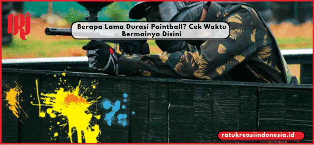 Berapa Lama Durasi Paintball? Cek Waktu Bermainya Disini