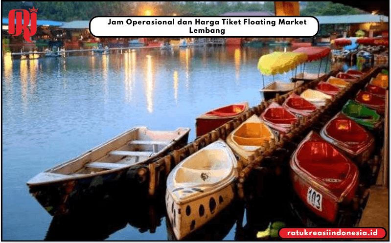 Jam Operasional dan Harga Tiket Floating Market Lembang