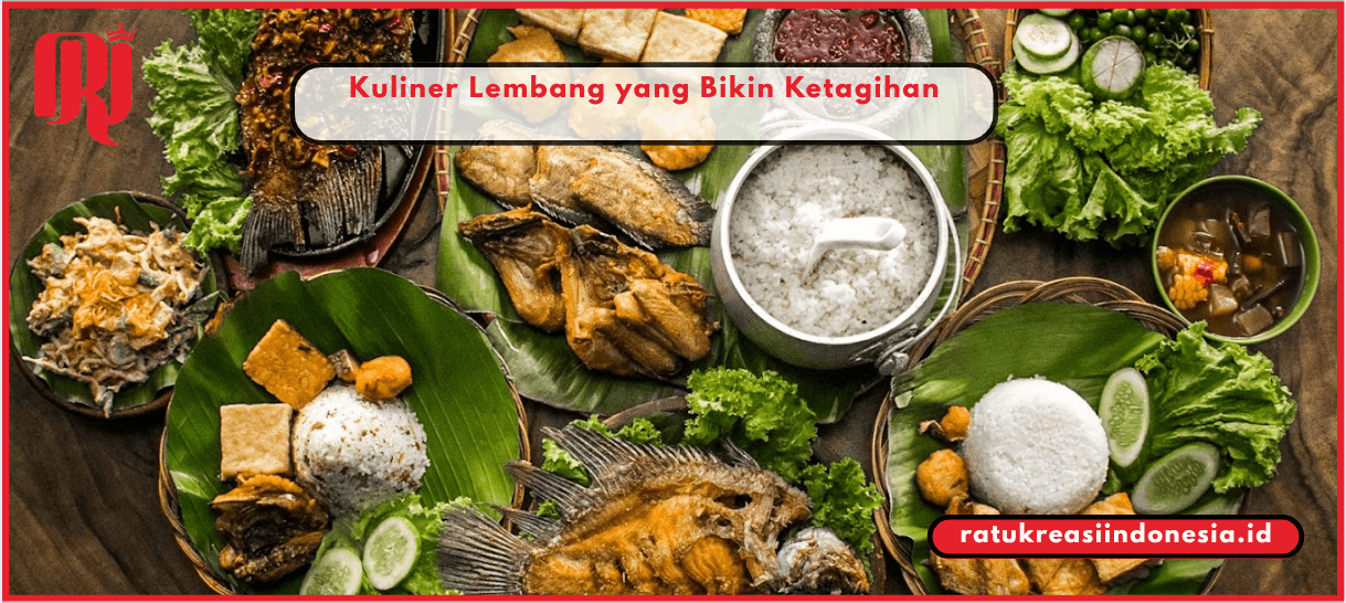 Kuliner Lembang yang Bikin Ketagihan