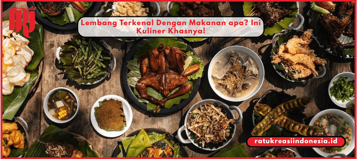 5 Tips Memilih Menu Makanan Gathering Perusahaan di Lembang