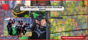 Tips Mengatur Waktu Bermain Paintball Efektif