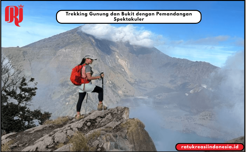 Trekking Gunung dan Bukit dengan Pemandangan Spektakuler